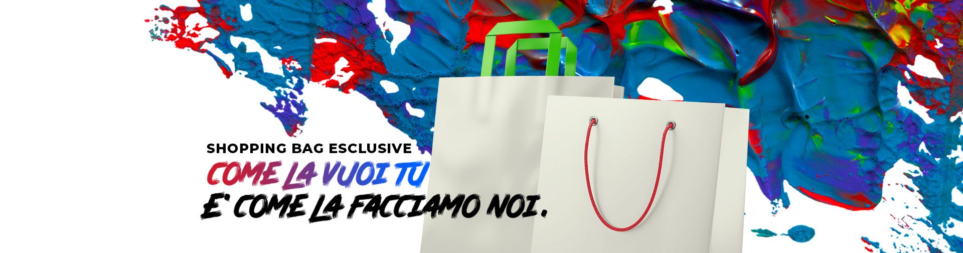 Shopping bag esclusive: come la vuoi tu è come la facciamo noi. Buste in carta bianche con manici colorati su pennellate di colore